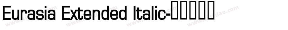 Eurasia Extended Italic字体转换